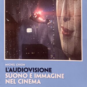 L'audiovisione: Suono e immagine nel cinema